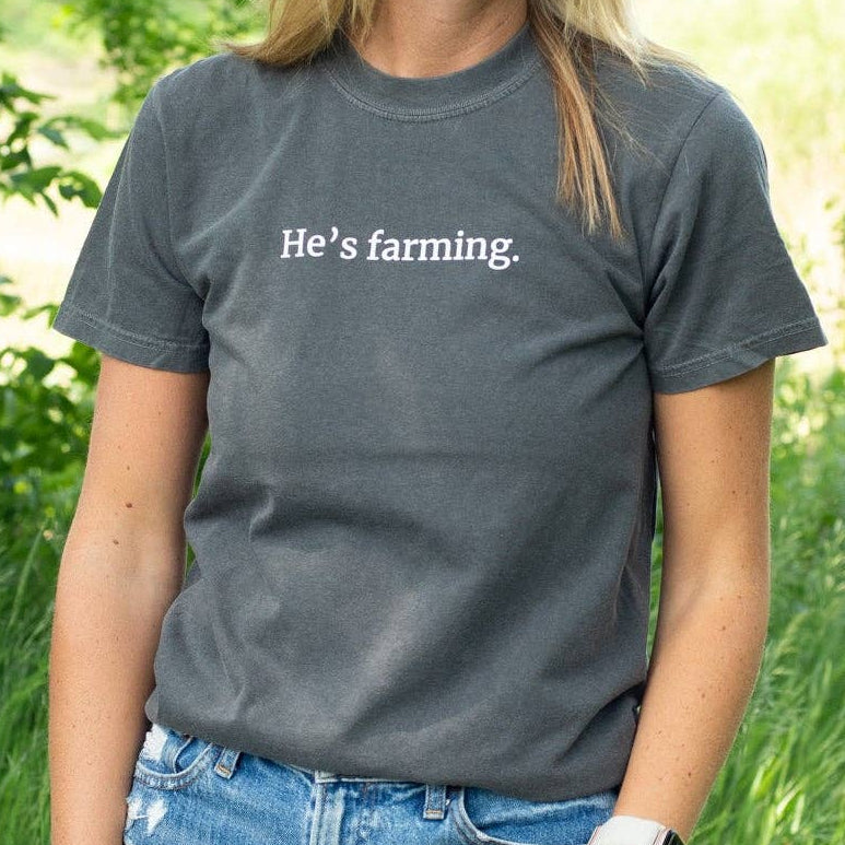 Western 'He's Farming.' Charcoal Graphic Comfort Colors Tee (Pre-Order)